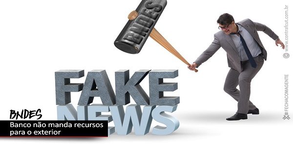 BNDES: Entenda como funcionam os empréstimos e ajude a combater fake news
