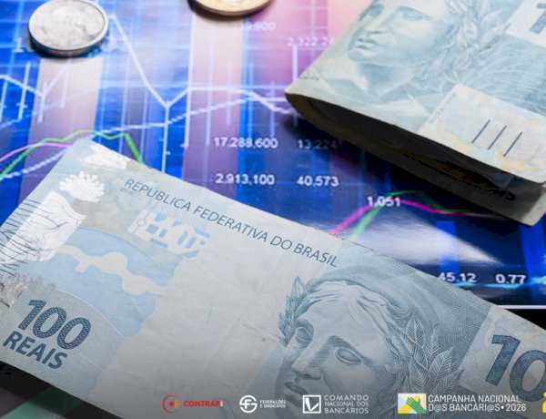 Campanha Nacional: Com reajuste de 4,6%, bancários vão injetar R$ 97 bilhões na economia até agosto de 2027