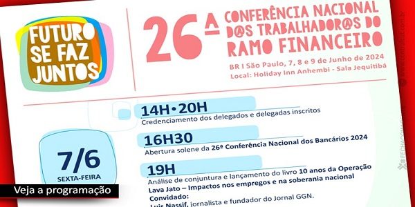26ª Conferência Nacional dos Bancários começa nesta sexta-feira (7)